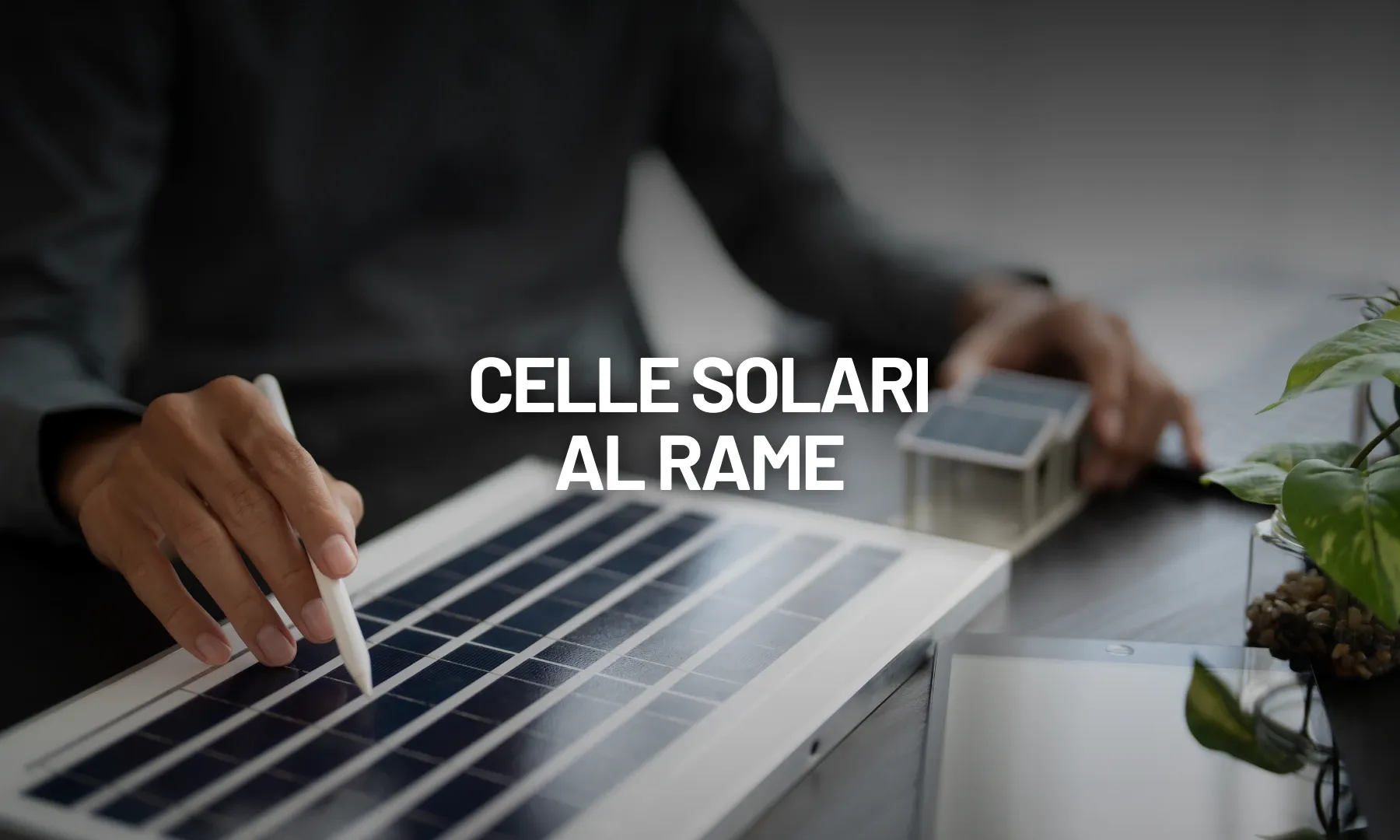 Celle solari al rame: innovazione sostenibile per il fotovoltaico