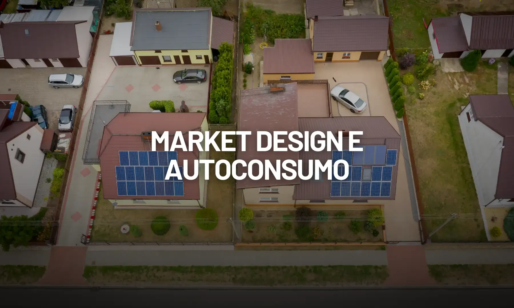 Market design e autoconsumo: cosa cambia