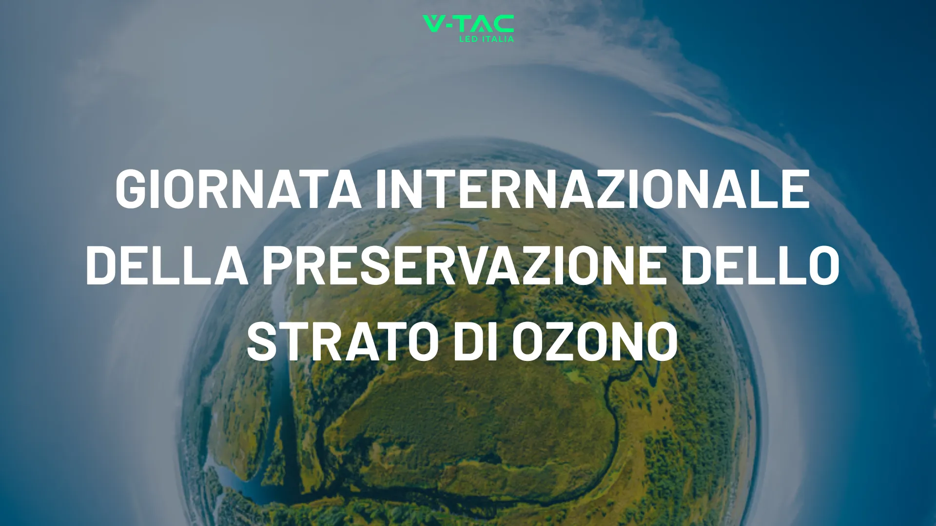Giornata Internazionale per la Preservazione dello Strato di Ozono
