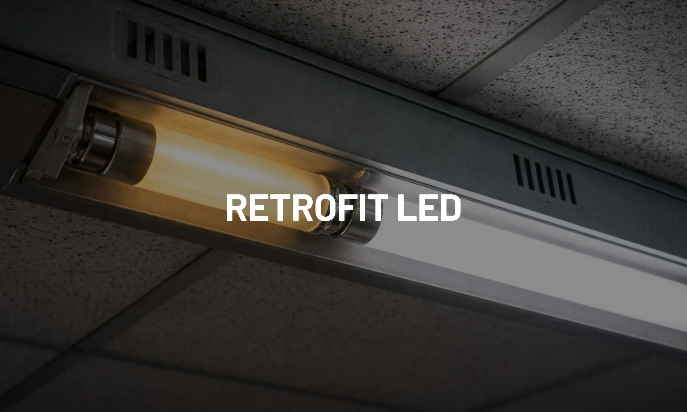 Retrofit LED. Come sostituire i tubi fluorescenti con LED senza rifare l’impianto elettrico