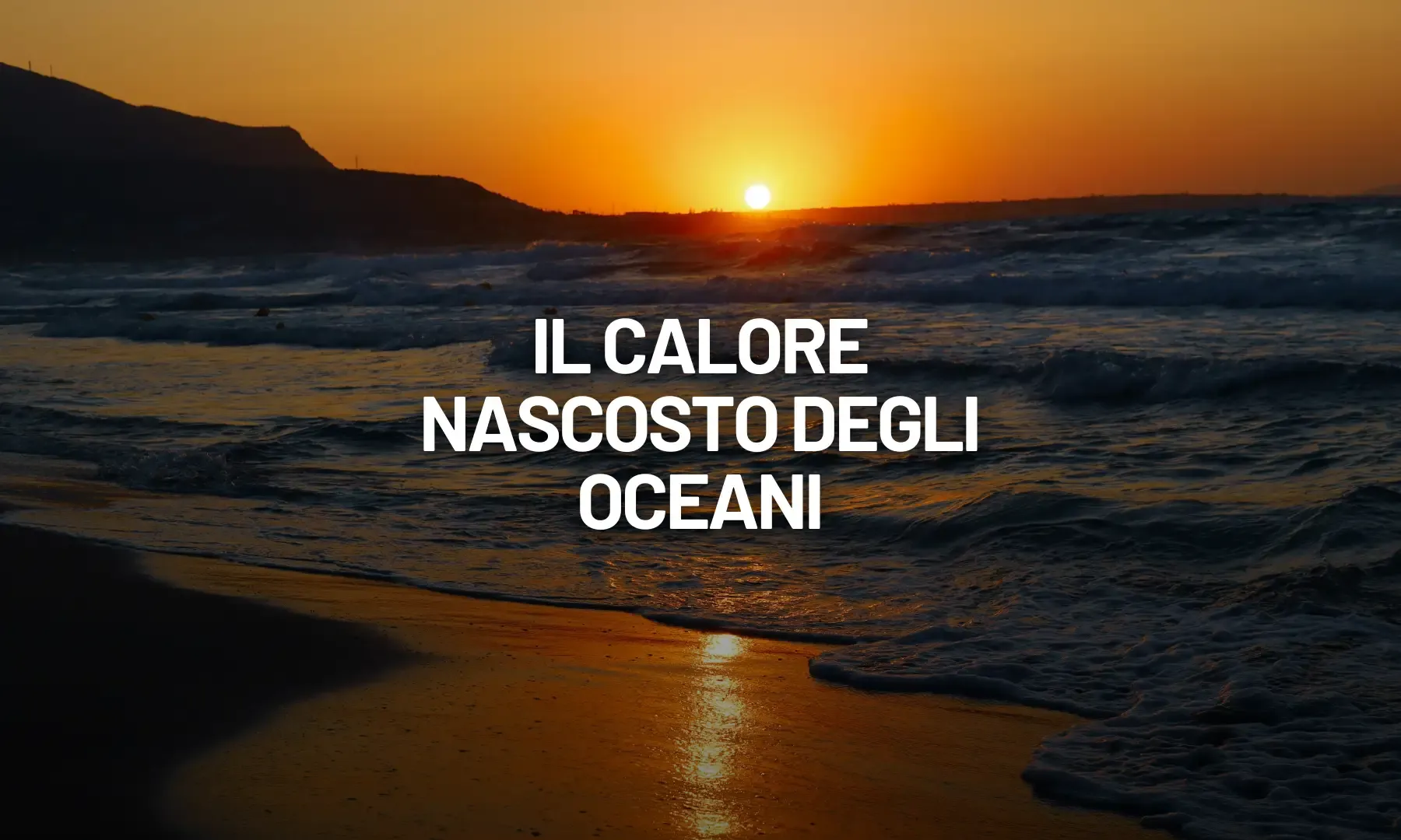 Il ruolo degli oceani nel riscaldamento climatico futuro