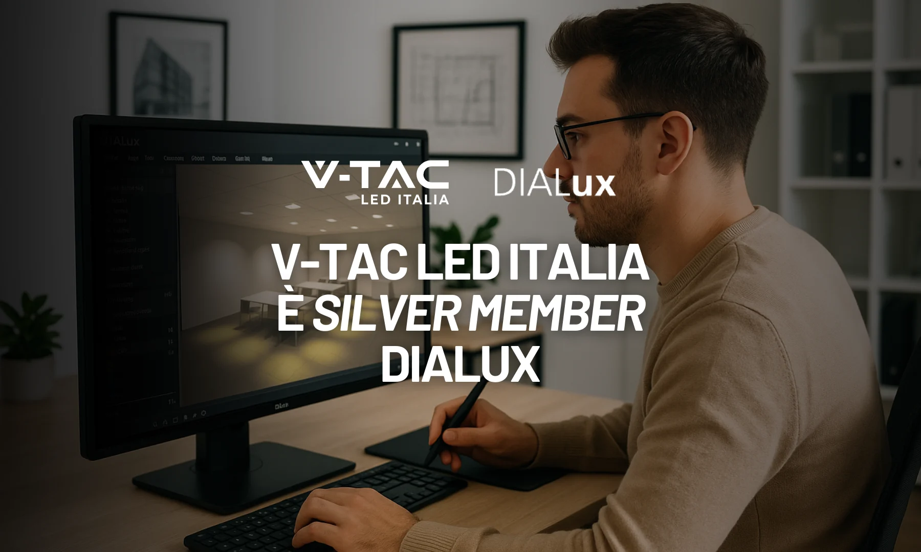 Progettazione illuminotecnica su DIALux con LED Italia e V-TAC