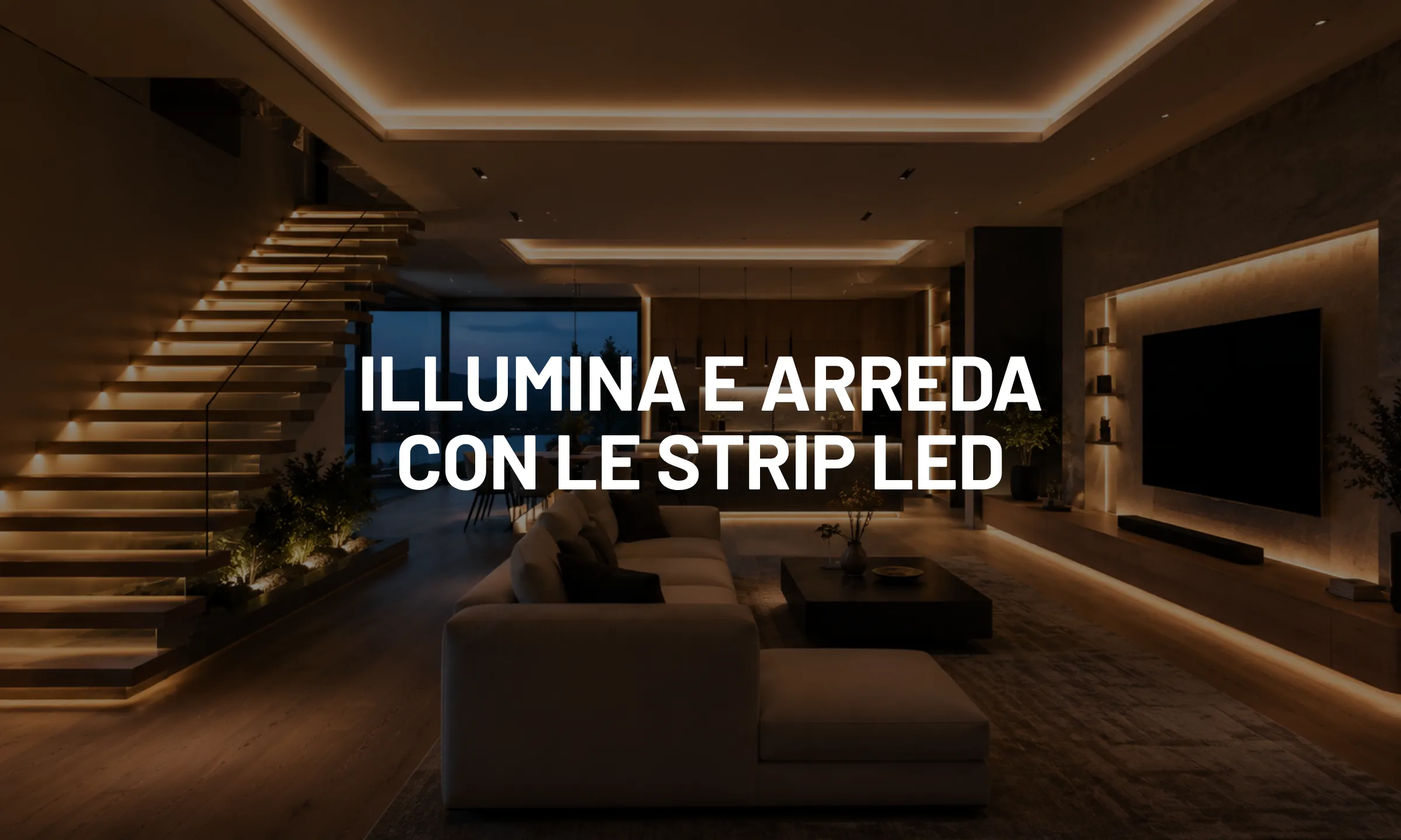 Illumina e arreda con le strip LED