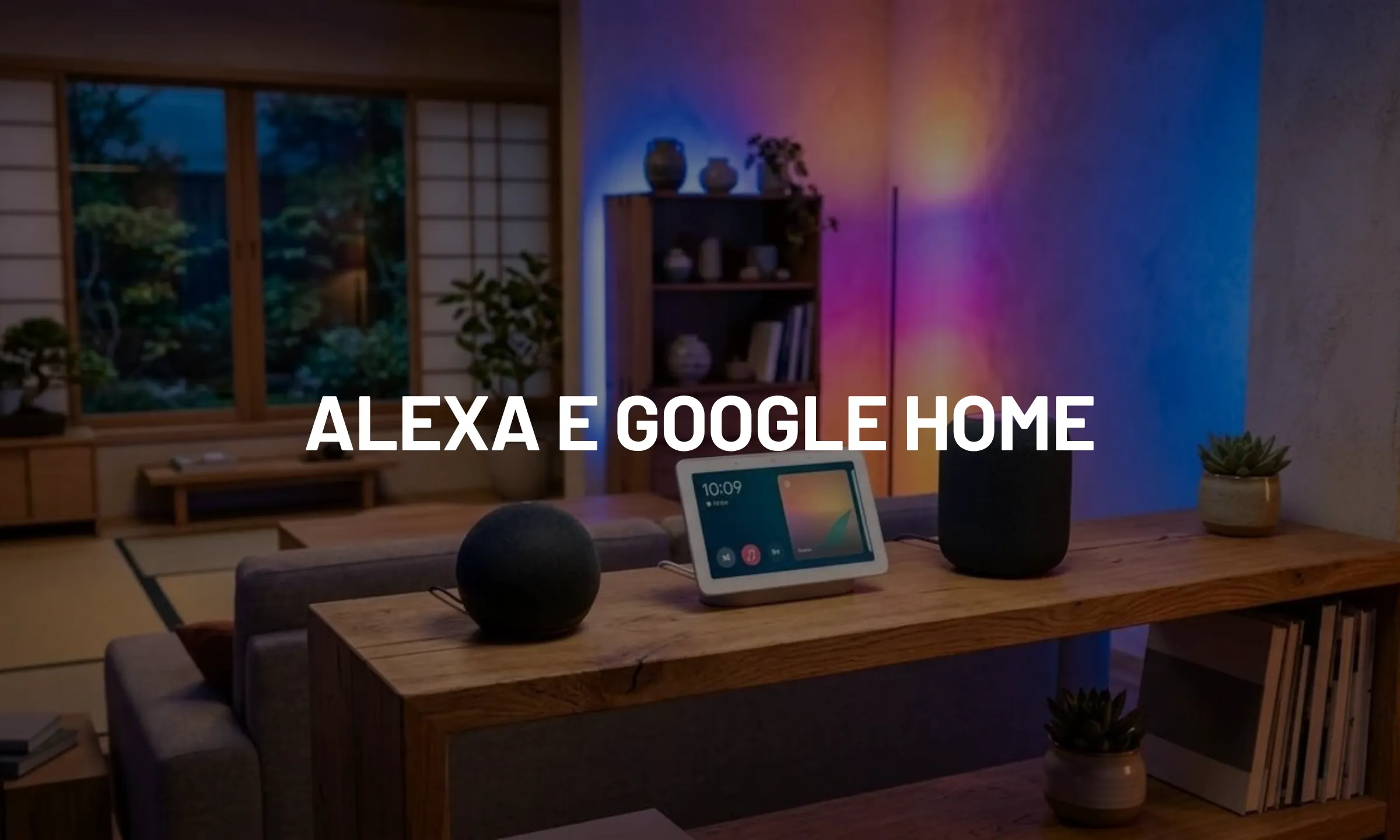 Alexa e Google Home: controllare le luci con la voce