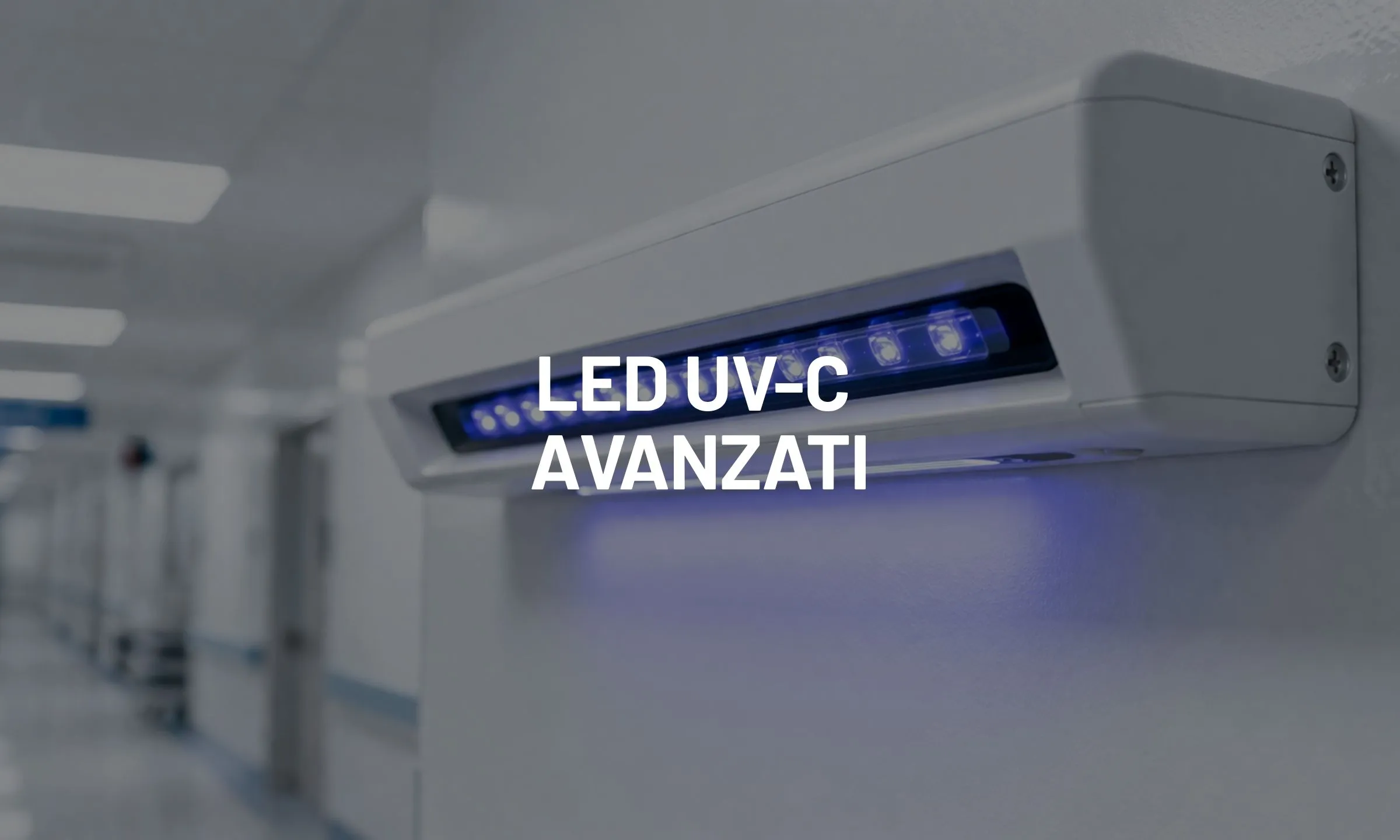 LED UV-C avanzati: applicazioni per la sanificazione di aria e superfici