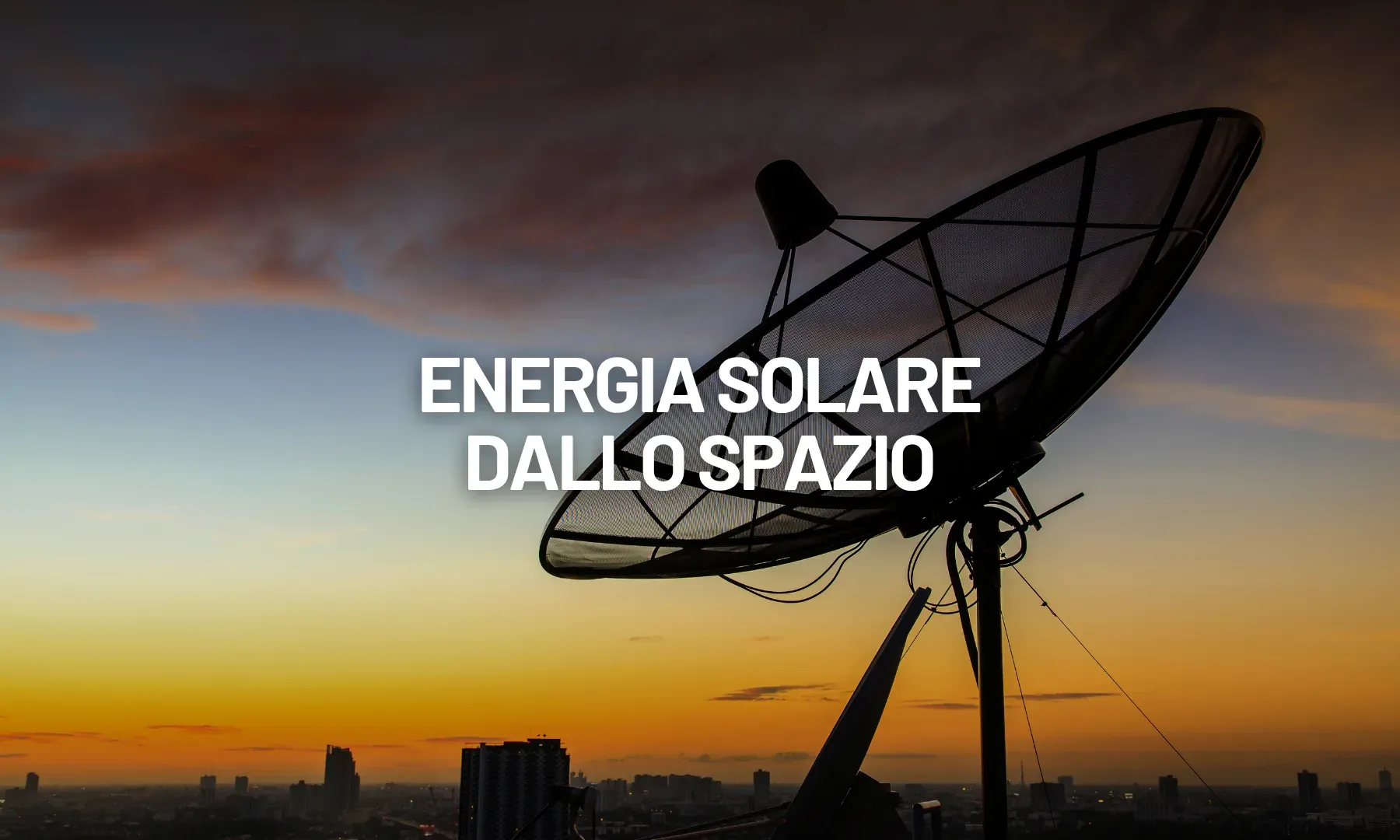 Energia solare spaziale: la corsa globale alla nuova frontiera