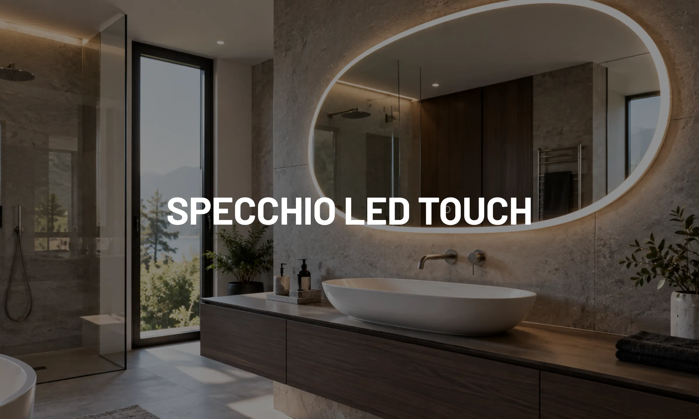 Specchio LED touch