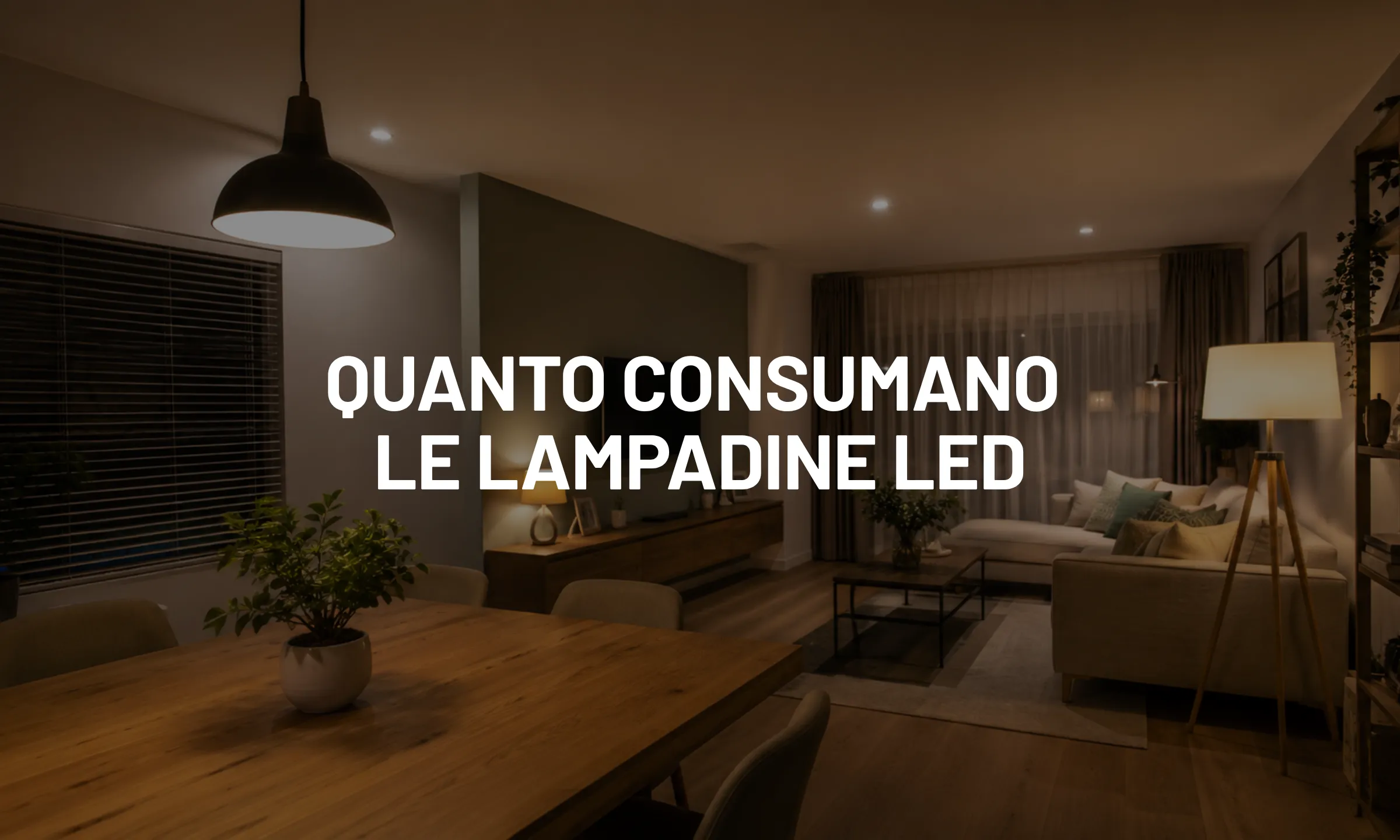 Quanto consumano le lampadine LED: guida pratica per scegliere potenza, lumen e risparmio