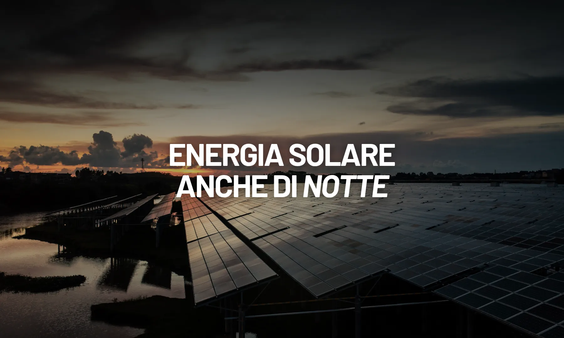 fotovoltaico notturno energia anche senza sole